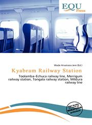 Kyabram Railway Station,6135669141,9786135669145
