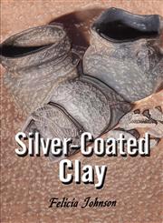 Silver-Coated Clay,1605636959,9781605636955