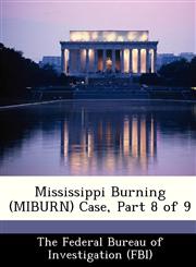 Mississippi Burning (MIBURN) Case, Part 8 of 9,1288441185,9781288441181