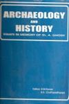 Archaeology and History Essays in Memory of Shri A. Ghosh 2 Vols. 1st Edition