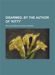 Disarmed, by the author of 'Kitty',1236540670,9781236540676