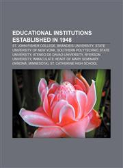 Educational institutions established in 1948 St. John Fisher College, Brandeis University, State University of New York,1156452414,9781156452417