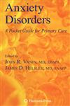 Anxiety Disorders A Pocket Guide For Primary Care,1588299236,9781588299239