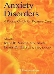 Anxiety Disorders A Pocket Guide For Primary Care,1588299236,9781588299239