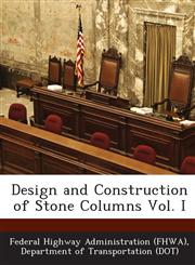 Design and Construction of Stone Columns Vol. I,1249161975,9781249161974