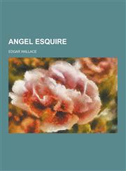Angel Esquire,1230257675,9781230257679