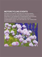 Motorcycling events Motorcycle races, Motorcycle racing series, Motorcycle rallies, Motorcycle shows,1156540852,9781156540855