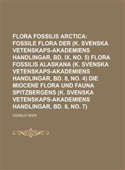 Flora fossilis arctica,1230180907,9781230180908
