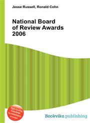 National Board of Review Awards 2006,5512469487,9785512469484