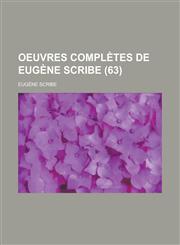 Oeuvres Completes de Eugene Scribe (63),1153460556,9781153460552