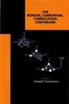 The Borane, Carborane Carbocation Continuum 1st Edition,0471180750,9780471180753