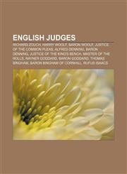 English judges Richard Zouch, Harry Woolf, Baron Woolf, Justice of the Common Pleas, Alfred Denning, Baron Denning,115772177X,9781157721772
