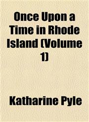 Once Upon a Time in Rhode Island (Volume 1),1153067757,9781153067751