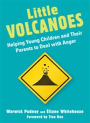 Little Volcanoes Helping Young Children and Their Parents to Deal with Anger,1849052174,9781849052177