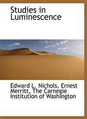 Studies in Luminescence,1140557939,9781140557937