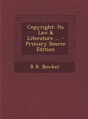 Copyright Its Law & Literature ... - Primary Source Edition,1294317067,9781294317067