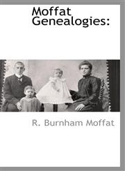 Moffat Genealogies,1110809778,9781110809776