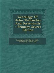 Genealogy of John Warburton and Descendants - Primary Source Edition,1295543095,9781295543090