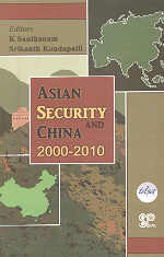 Asian Security and China, 2000-2010 1st Edition,8175411678,9788175411678