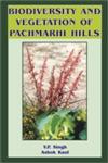 Biodiversity and Vegetation of Pachmarhi Hills 1st Edition,8172333021,9788172333027