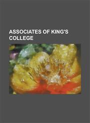 Associates of King's College Alan Hopes, Alex Carlile, Baron Carlile of Berriew, Ambrose Weekes, Andrew Proud, Associateship of King's College, Chr,1155158156,9781155158150