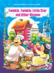 Twinkle, Twinkle, Little Star and Other Rhymes,9380009690,9789380009698