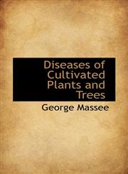 Diseases of Cultivated Plants and Trees,1113687703,9781113687708