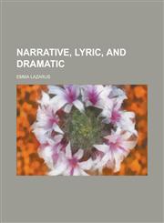 Narrative, lyric, and dramatic,1236939565,9781236939562