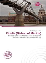 Fidelis (Bishop of Mérida),6136789590,9786136789590