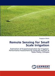 Remote Sensing for Small Scale Irrigation,3659316237,9783659316234