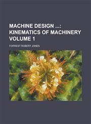 Machine Design  Volume 1,1230086625,9781230086620