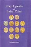 Encyclopaedia of Indian Coins Ancient Coins of Northern India, Up to Circa 650 AD 2 Vols. 1st Published,8173201188,9788173201189