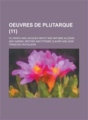 Oeuvres de Plutarque (11),1234565978,9781234565978