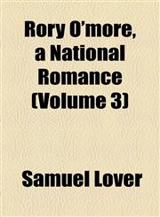 Rory O'more, a National Romance (Volume 3),1155006496,9781155006499