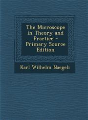 Microscope in Theory and Practice,1289743282,9781289743284