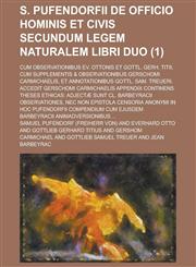 S. Pufendorfii de Officio Hominis Et Civis Secundum Legem Naturalem Libri Duo; Cum Observationibus Ev. Ottonis Et Gottl. Gerh. Titii; Cum Supplementis,1231141239,9781231141236