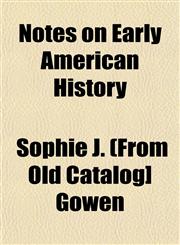 Notes on Early American History,1153061554,9781153061551