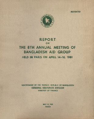 Report on the 8th Annual Meeting of Bangladesh Aid Group Held in Paris on April 14-16, 1981