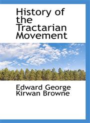 History of the Tractarian Movement,1116991713,9781116991710