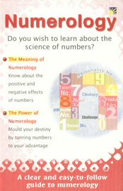 Numerology Do You Wish to Learn About the Science of Numbers? : A Clear and Easy-to-Follow Guide to Numerology,1932705074,9781932705072