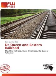 De Queen and Eastern Railroad,6137426602,9786137426609