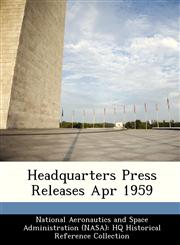Headquarters Press Releases Apr 1959,1249504600,9781249504603
