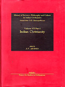 Indian Christianity The Rise of New Polity and Life in Villages and Towns 1st Published,8187586419,9788187586418