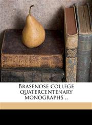 Brasenose college quatercentenary monographs ..,1177719290,9781177719292