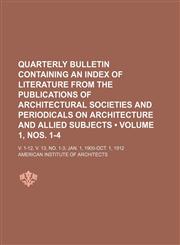 Quarterly Bulletin (Volume 1, Nos. 1-4 ); V. 1-12, V. 13, No. 1-3 Jan. 1, 1900-Oct. 1, 1912,1235802213,9781235802218