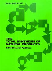 The Total Synthesis of Natural Products, Vol. 5,0471098086,9780471098089