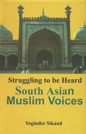 Struggling to be Heard South Asian Muslim Voices 1st Edition,8188869098,9788188869098