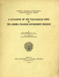 A Catalogue of the Vijayanagar Coins of the Andhra Pradesh Government Museum 1st Edition