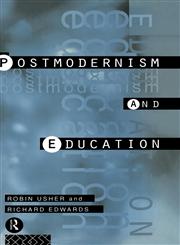 Postmodernism and Education Different Voices, Different Worlds,0415102804,9780415102803