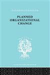 Planned Organizational Change Ils 158,0415176840,9780415176842